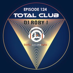 TOTAL CLUB 124 - DJ ROBY J