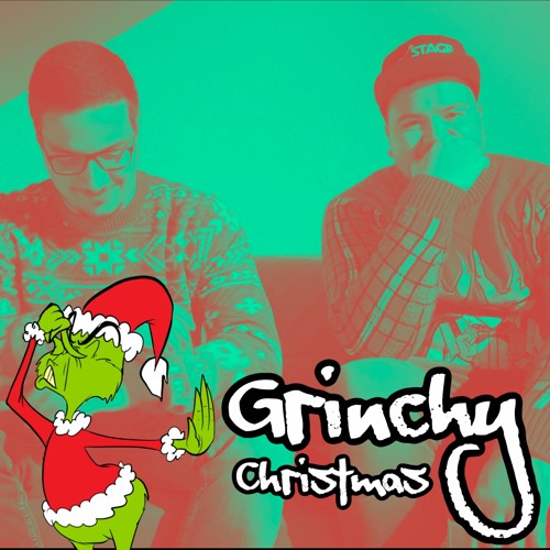 Grinchy Christmas (Dubstep/Hardbass only)