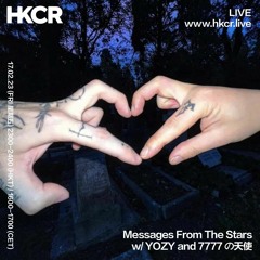 Messages From The Stars w/ YOZY & 7777 の天使 - 17/02/2023