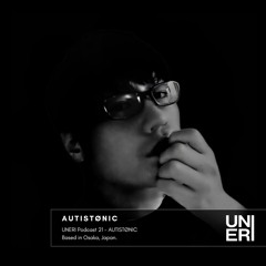 UNERI Podcast 21 - AUTISTØNIC