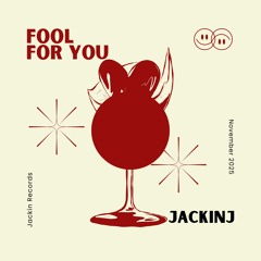 Fool For You