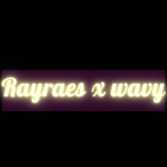 “No Remorse” RayRaes x Wavy