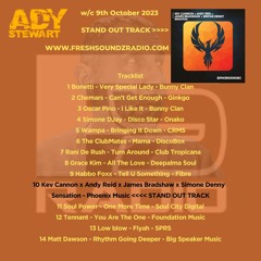 FRESH SOUNDZ Radio Show Ady Stewart w/c 09.10.23