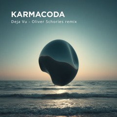 Karmacoda - Dejavu (Oliver Schories Remix) [Sola Musa]