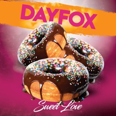 DayFox - Sweet Love (Free Download)