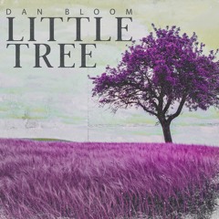 Dan Bloom - Little Tree (Original Mix)