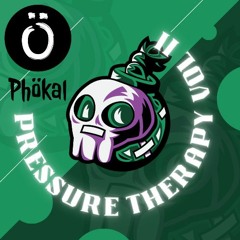 Phökal @Pressure Therapy (VOL II)