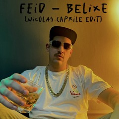 Feid - Belixe (Nicolas Caprile Edit)