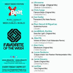 Marc Denuit // The Favorite of the Week Podcast Week 23.06 >30.06.23 On Xbeat Radio