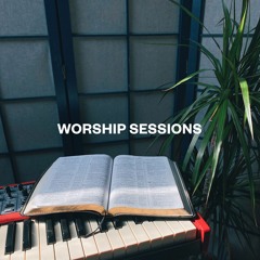 Worship Sessions