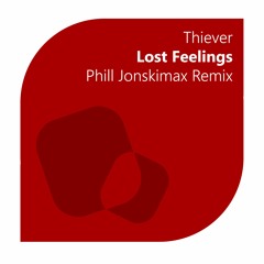 Thiever - Lost Feelings (Phill Jonskimax Remix)