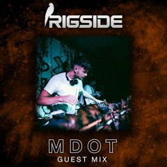 RIGSIDE GUEST MIX - MDOT