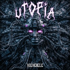 UTOPIA | HIGHEAGLE