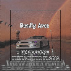 Deadly Area feat. THXWINTER PLAYA