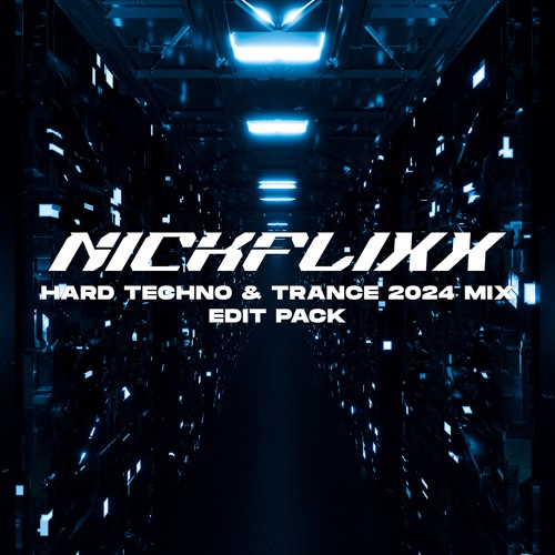 HARD TECHNO & TRANCE 2024 MIX & EDIT PACK