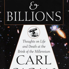 [Download] EPUB 💕 Billions and Billions: Thoughts on Life and Death at the Brink of
