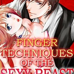 [Free] EPUB 🖌️ Finger Techniques of the Sexy Beast Vol.1 (TL Manga) by  Tadasugi EPU
