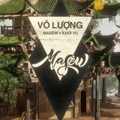 VÔ LƯỢNG (trích Chú Đại Bi) MASEW  x KHOI VU