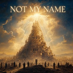 Not My Name