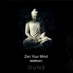 Zen Your Mind Ep.08~Barrio Dusk