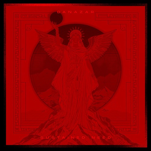 Danazar - Sustained Need