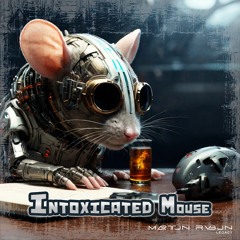 Intoxicated Mouse