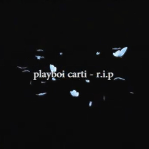 playboi carti - r.i.p. but its beautiful