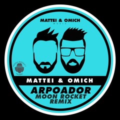 Mattei & Omich - Arpoador (Moon Rocket Dub Remix) [Mattei & Omich Music]