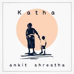 Katha (Quarantine Session version)