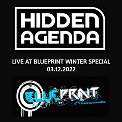 Hiddenagenda LIVE @ Blueprint Winter Special 03.12.22
