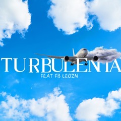 Turbulenta feat FB!+* e Leozn