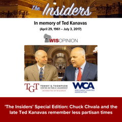 'The Insiders' Special Edition: Chuck Chvala and the late Ted Kanavas remember less partisan times