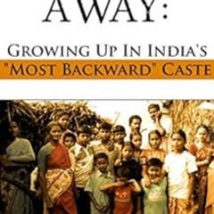 [VIEW] KINDLE 📭 Caste Away: Growing Up in India's "Most Backward" Caste by Hill Kris
