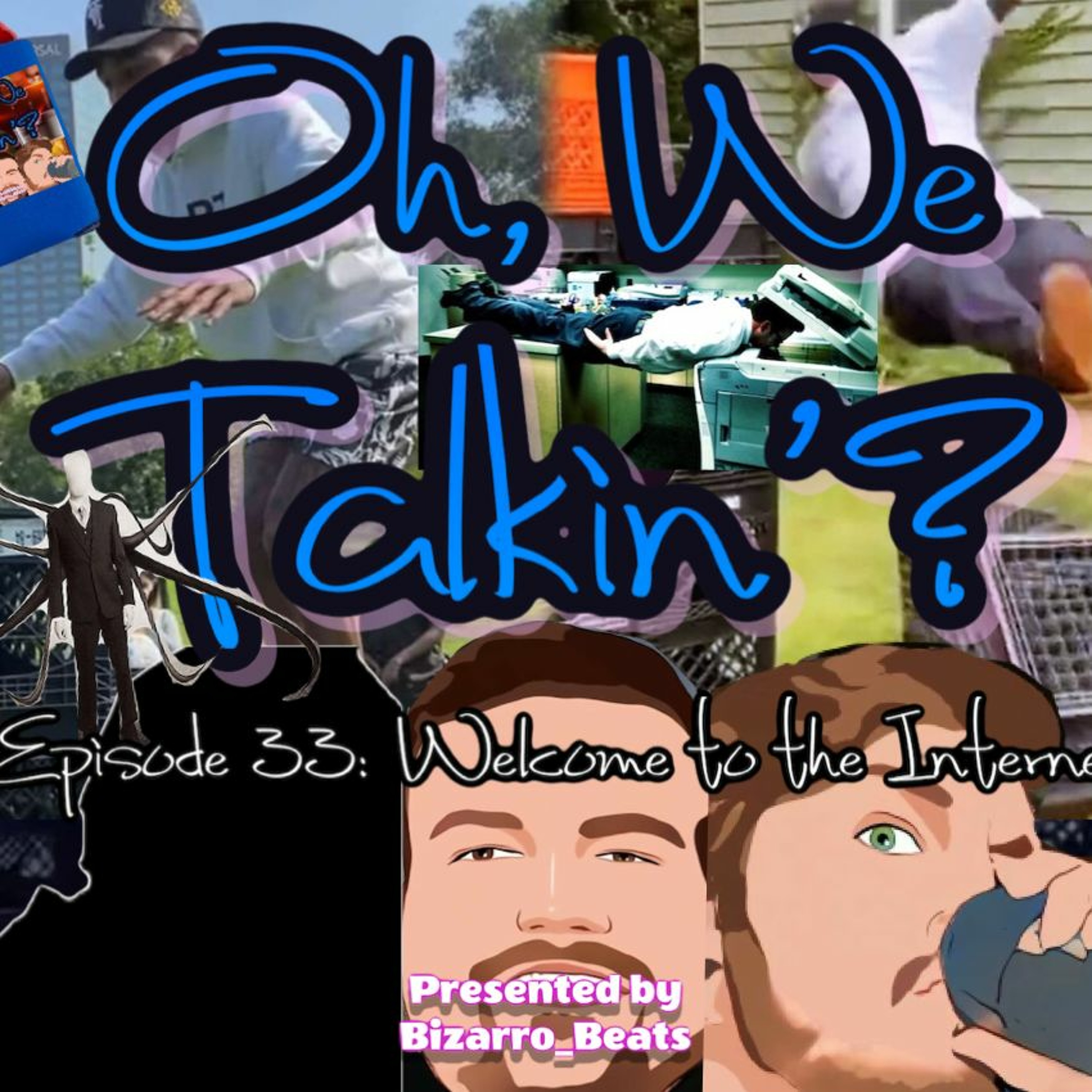 Ep. 33: Welcome to the Internet episode artwork