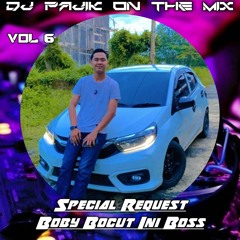 DJ PAJIK ~ DUGEM CINTA TERLARANG (New) Vs BUNGA (New) REQ BOBY BOCUT HARDMIX 2023