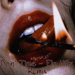 Doin' Time - Flx Hillz Remix