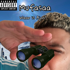 Mufasaa Waar is Ajax