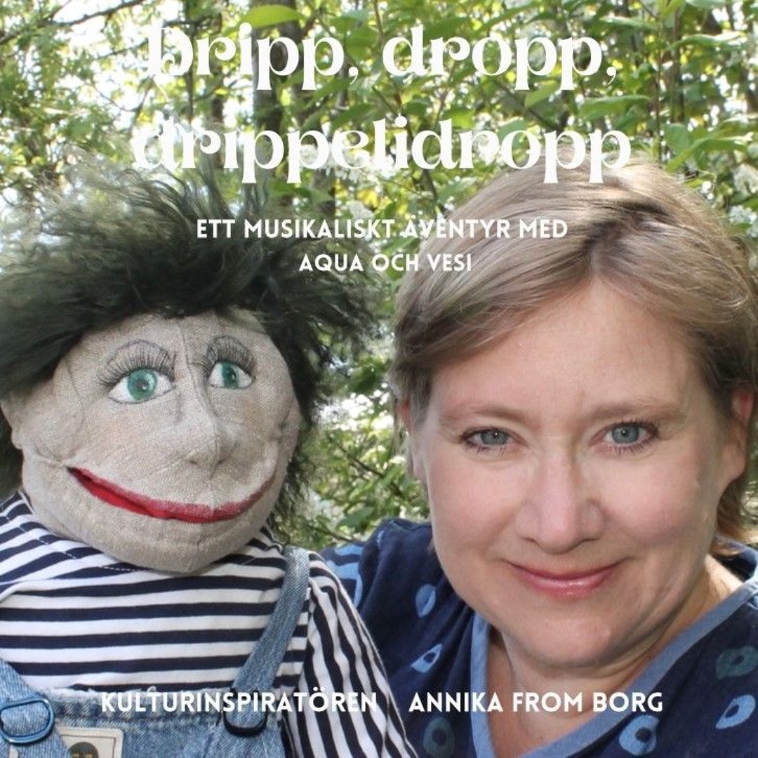 Dripp, dropp, drippelidropp - Ett musikaliskt äventyr med Aqua och Vesi