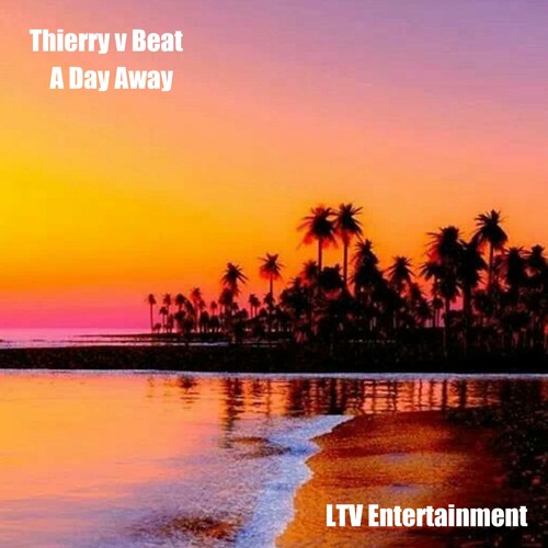 Thierry v Beat - A Day Away Instrumental