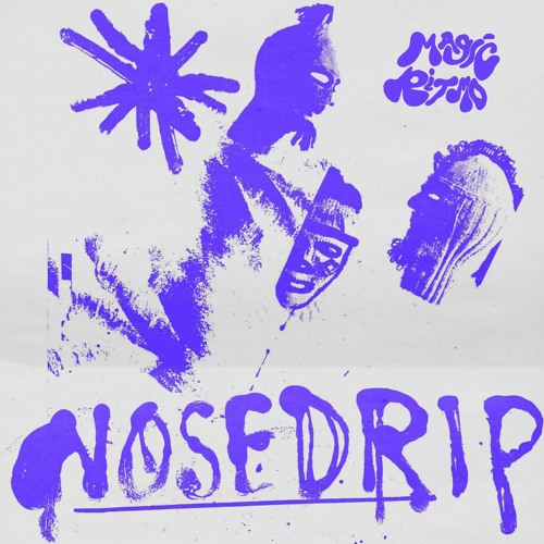 Magic Ritmo presents Nosedrip - 26.01.24