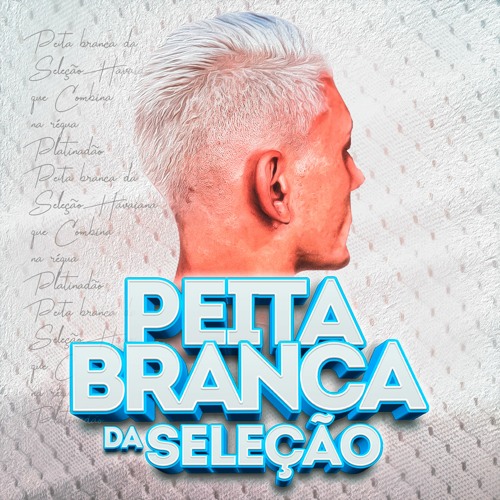 MC Papo - Peita Branca Da Seleção (DJ LC DA SUMARÉ)