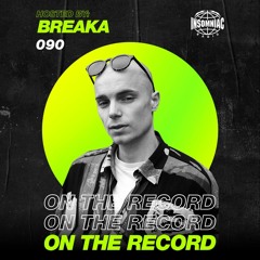 Breaka - On The Record #090
