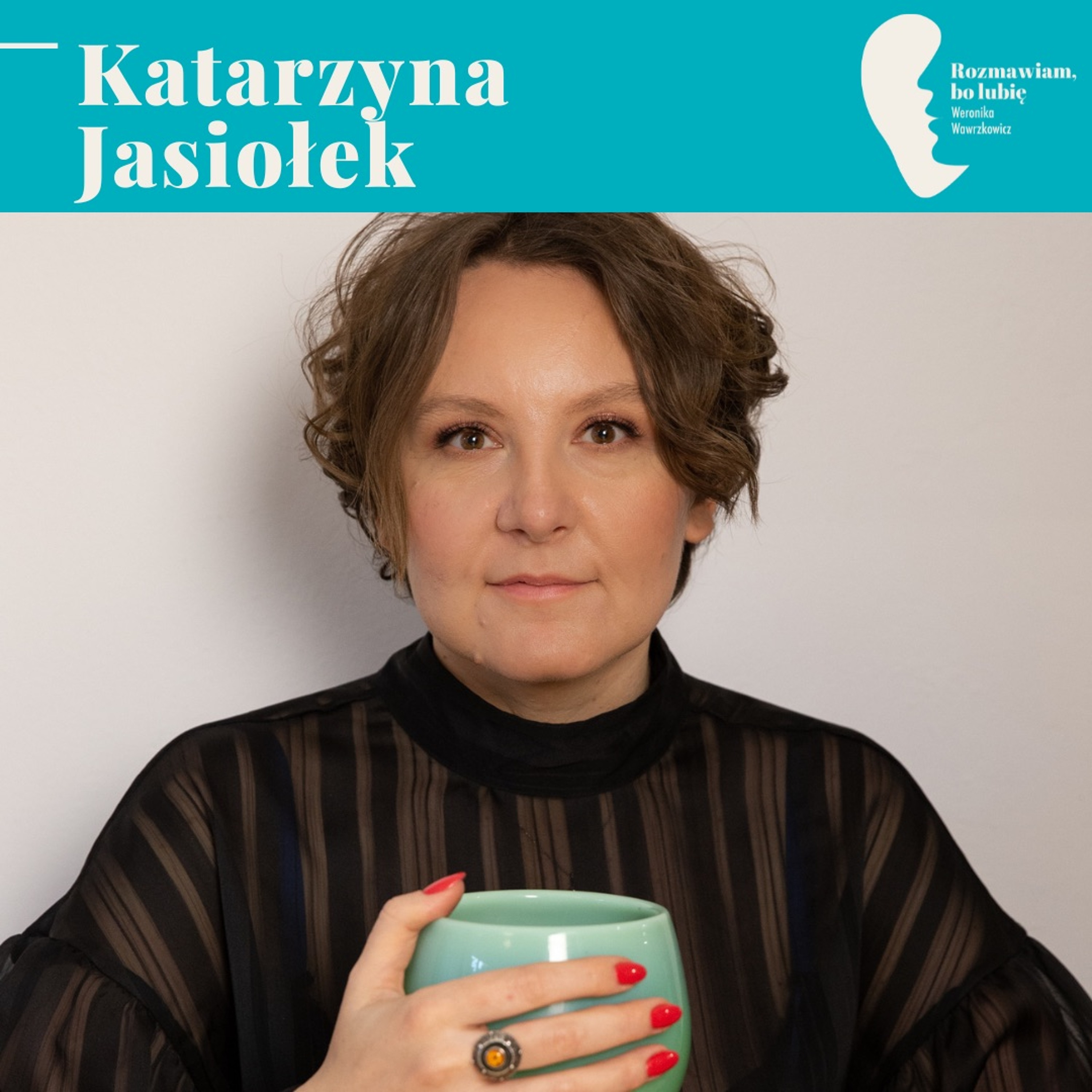 Rozmawiam, bo lubię. Weronika Wawrzkowicz