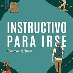 @ Instructivo para irse (Spanish Edition) - Quetzal Noah (Author)