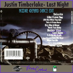 Justin Timberlake - Last Night(djanarchy Mookie Copeland Dance Edit)