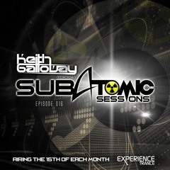Keith Galloway - Subatomic Sessions Ep 016