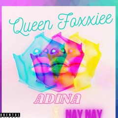 Adina ft. Nay Nay