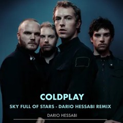 Coldplay - Sky Full Of Stars (Dario Hessabi Remix)