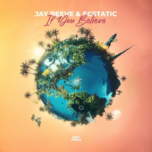 Jay Reeve & Ecstatic & Roland Clark - If You Believe