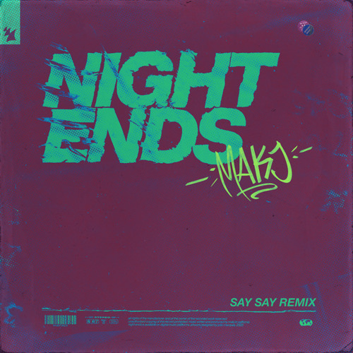 MAKJ - Night Ends (SAY SAY Remix)